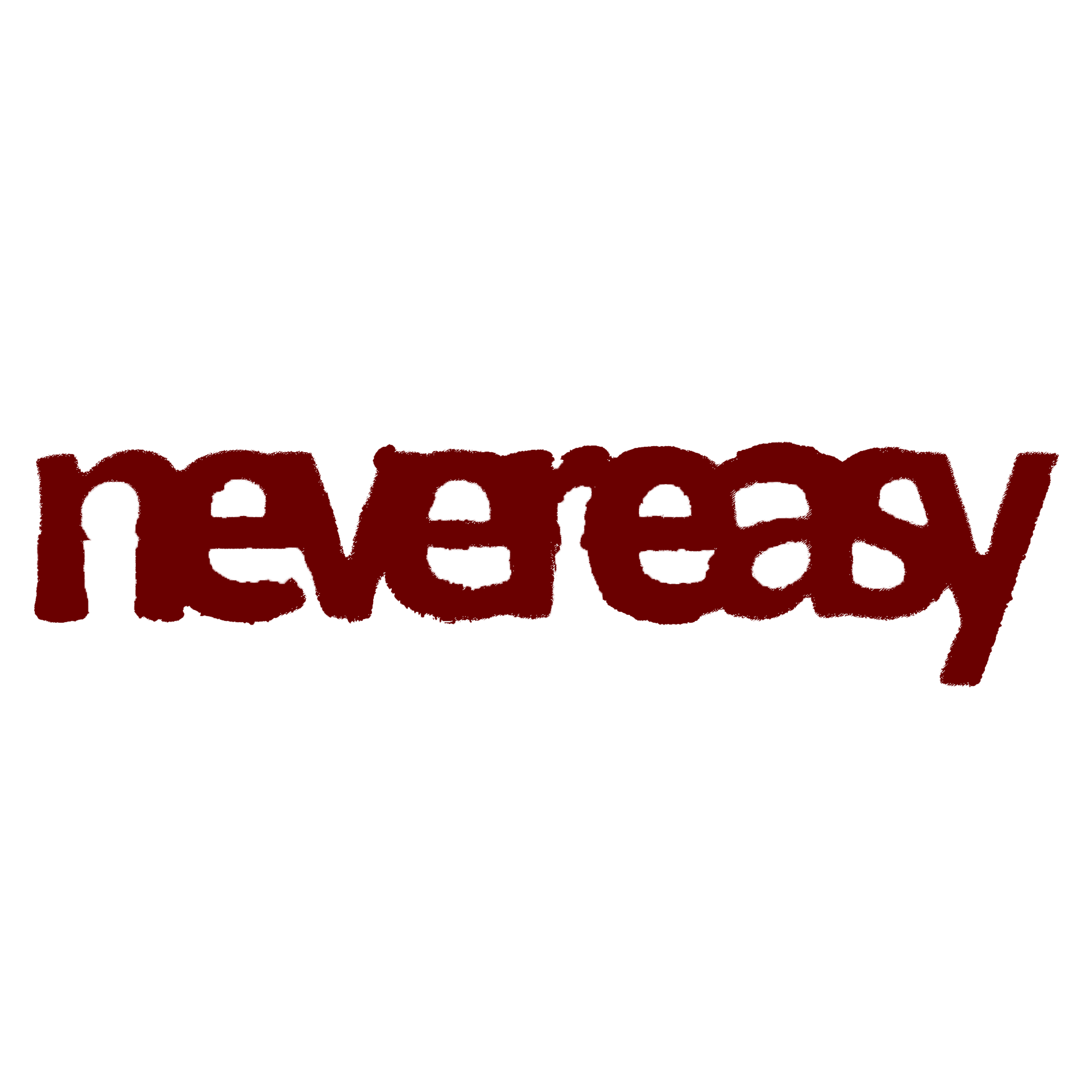 never easy